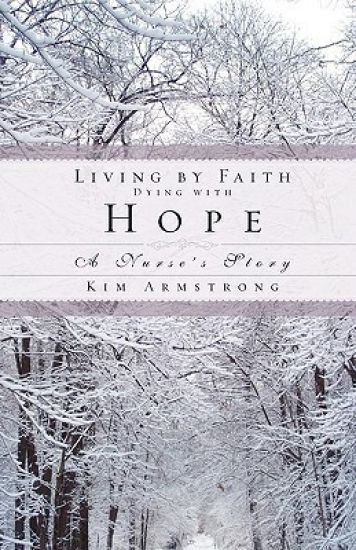 Living by Faith, Dying with Hope