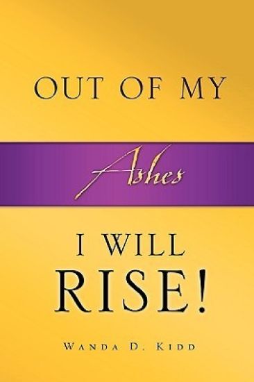 Out of My Ashes, I Will Rise!