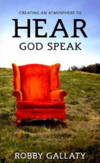 Creating an Atmosphere to Hear God Speak