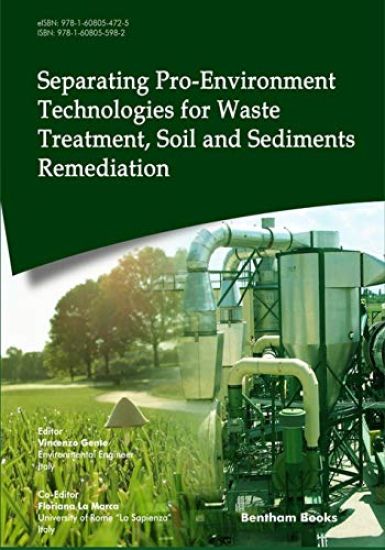 Separating Pro-Environment Technologies for Waste Treatment, Soil and Sediments Remediation