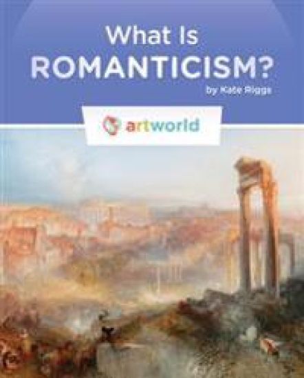 What Is Romanticism?