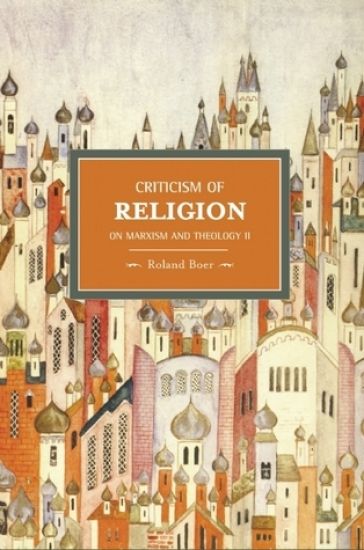 Criticism Of Religion: On Marxism And Theology, Ii