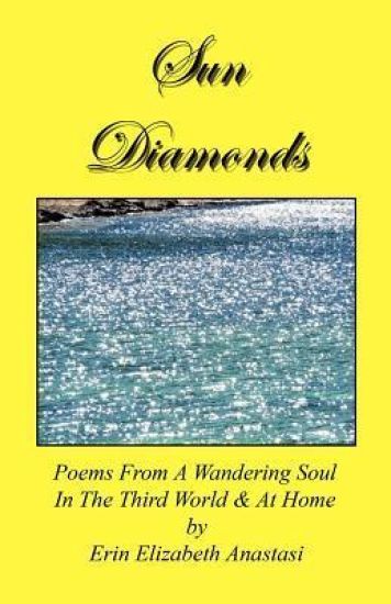 Sun Diamonds: Poems from a Wandering Soul in the Third World & at Home