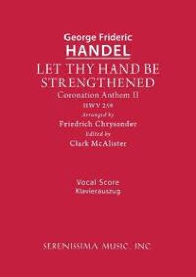 Let Thy Hand Be Strengthened, HWV 259