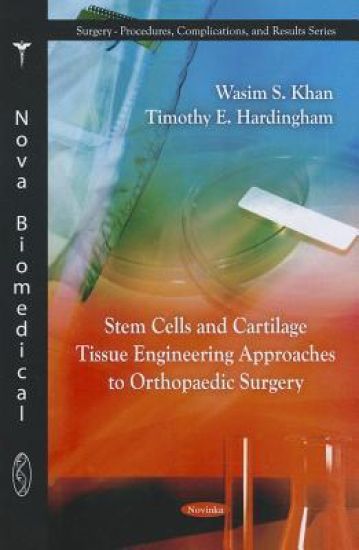 Stem Cells & Cartliage Tissue Engineering Approaches to Orthopaedic Surgery
