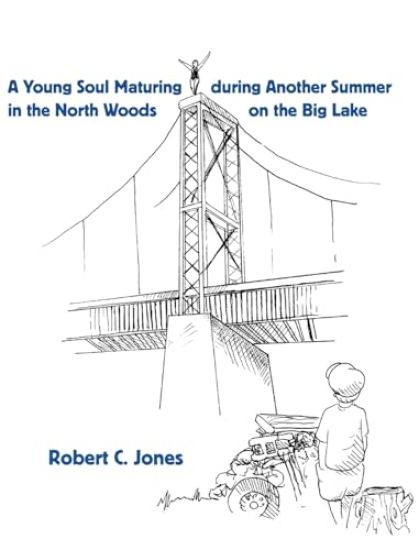 A Young Soul Maturing during Another Summer in the North Woods on the Big Lake