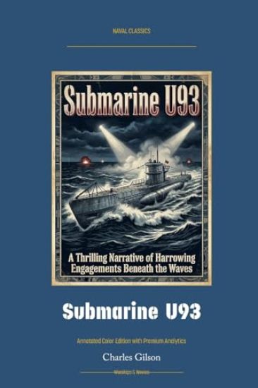 Submarine U93: Annotated Color Edition with Premium Analytics