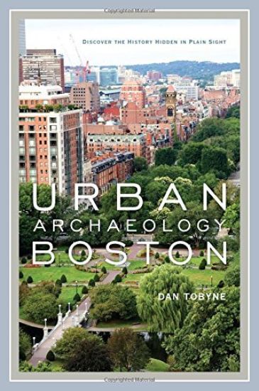 Urban Archaeology Boston