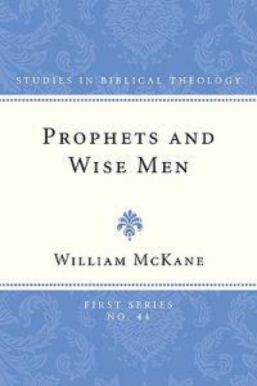 Prophets and Wise Men