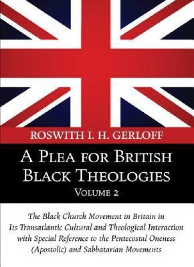 A Plea for British Black Theologies, Volume 2