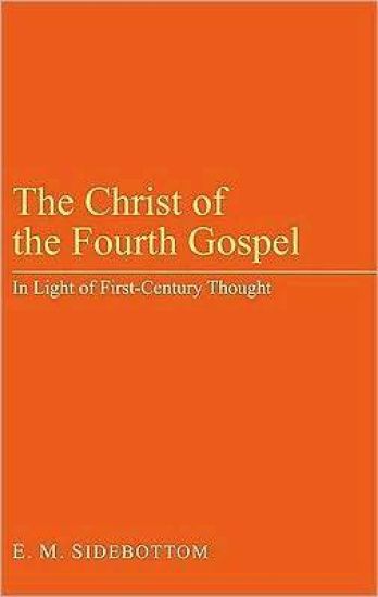 The Christ of the Fourth Gospel