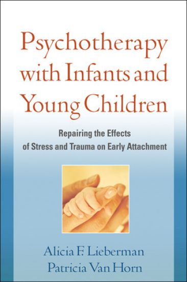 Psychotherapy with Infants and Young Children