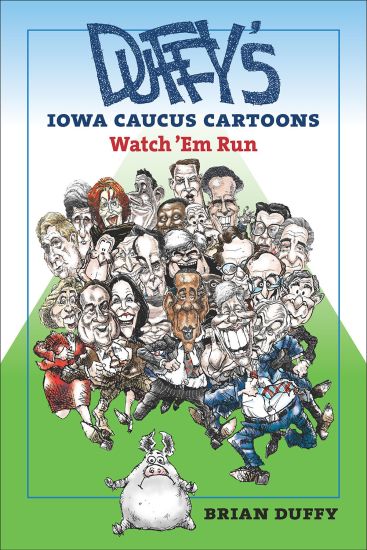 Duffy’s Iowa Caucus Cartoons