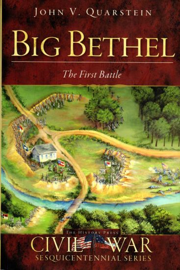 Big Bethel: The First Battle