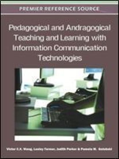 Pedagogical and Andragogical Teaching and Learning with Information Communication Technologies