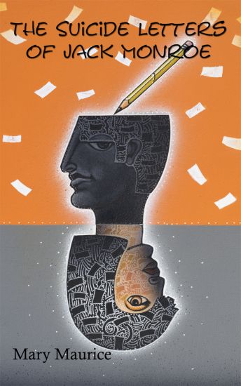 The Suicide Letters of Jack Monroe