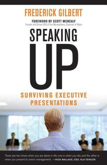 Speaking Up; Surviving Executive Presentations