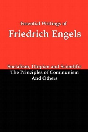 Essential Writings of Friedrich Engels