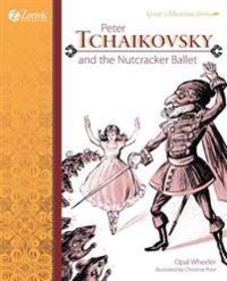 Peter Tchaikovsky and the Nutcracker Ballet