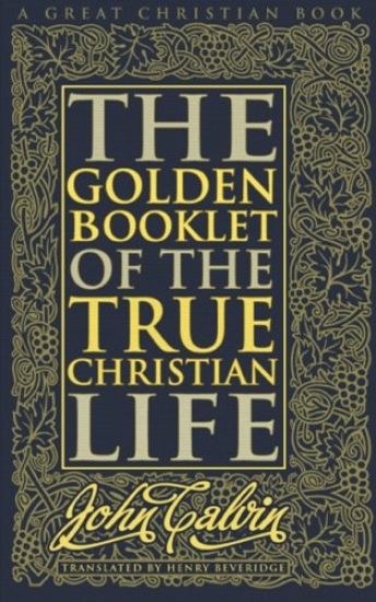 Golden Booklet of The True Christian Life