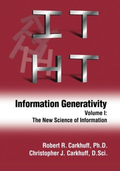 Information Generativity: Volume 1: The New Science of Information