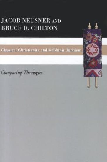 Classical Christianity and Rabbinic Judaism