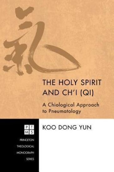 The Holy Spirit and Ch'i (Qi)