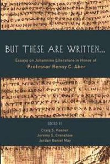 But These Are Written . . .