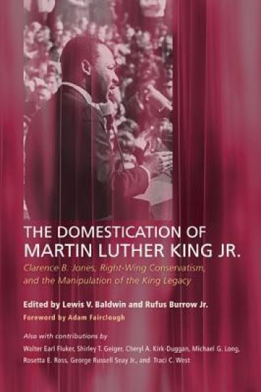 The Domestication of Martin Luther King Jr.