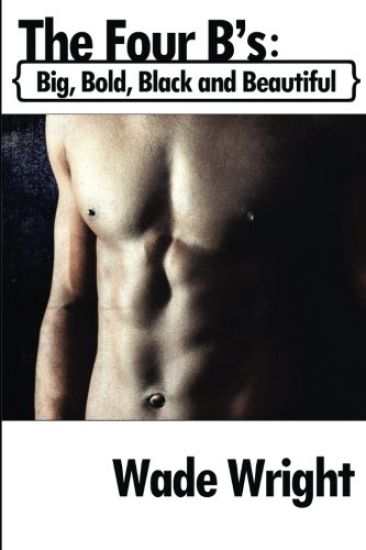 The Four B's: Big, Bold, Black and Beautiful