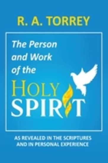 The Person and Work of the Holy Spirit