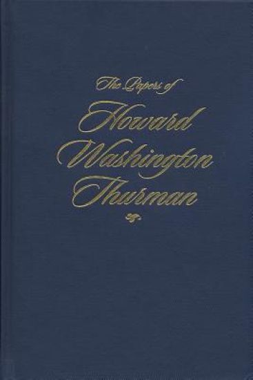 The Papers of Howard Washington Thurman
