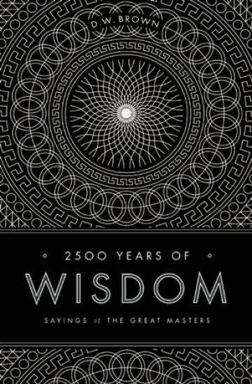 2500 Years of Wisdom