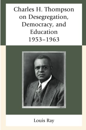 Charles H. Thompson on Desegregation, Democracy, and Education