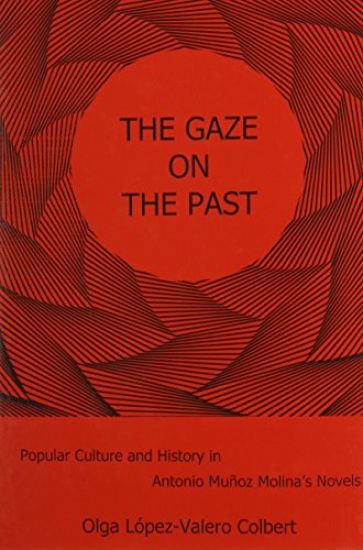 The Gaze on the Past