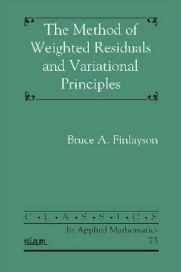 The Method of Weighted Residuals and Variational Principles