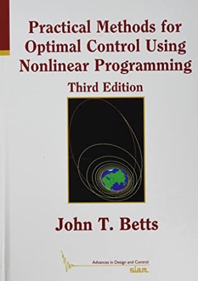 Practical Methods for Optimal Control Using Nonlinear Programming