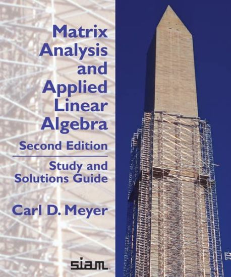 Matrix Analysis and Applied Linear Algebra, Second Edition