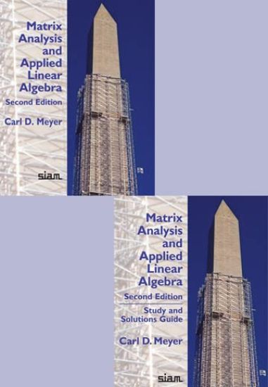 Matrix Analysis and Applied Linear Algebra and Study and Solutions Guide