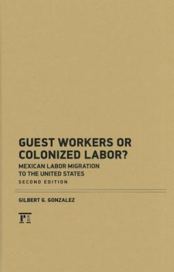 Guest Workers or Colonized Labor?