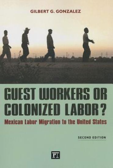 Guest Workers or Colonized Labor?