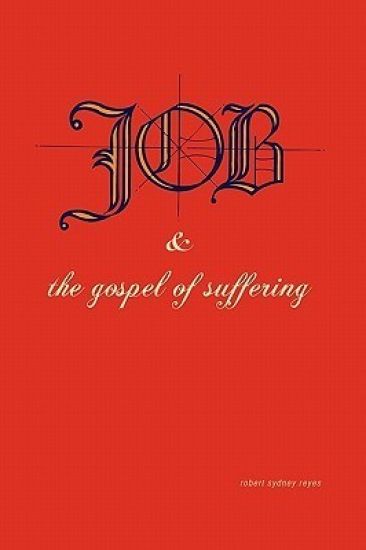 Job & the Gospel of Suffering