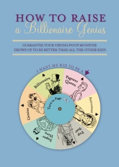 How To Raise A Billionaire Genius