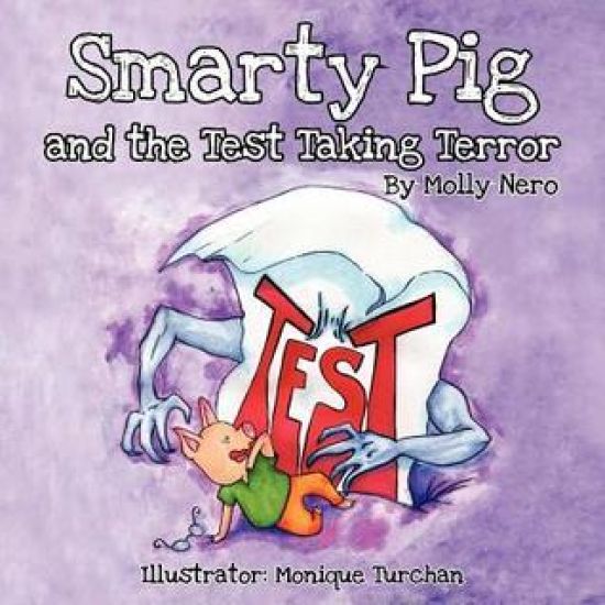 Smarty Pig and the Test Taking Terror