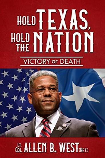 Hold Texas, Hold the Nation: Victory or Death