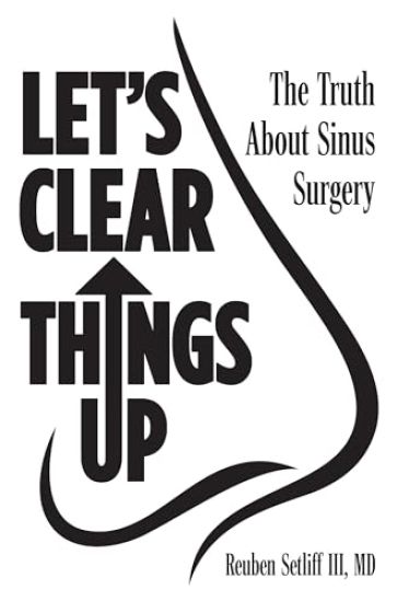 Let's Clear Things Up: The Truth about Sinus Surgery