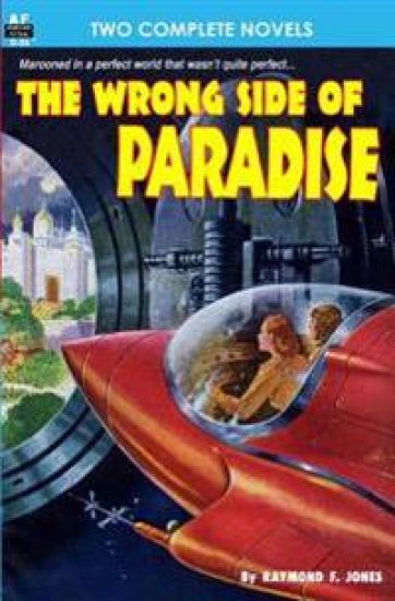 The Wrong Side of Paradise & The Involuntary Immortals