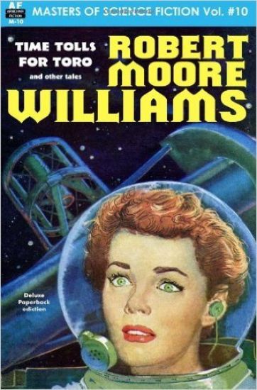 Masters of Science Fiction, Volume Ten, Robert Moore Williams