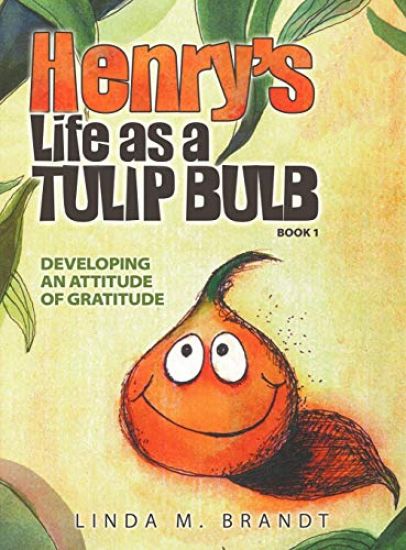 Henry's Life as a Tulip Bulb (Book 1)