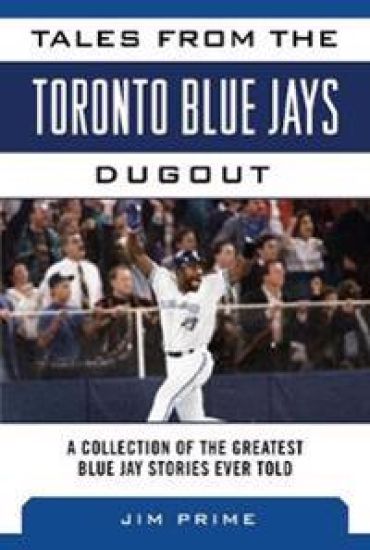 Tales from the Toronto Blue Jays Dugout